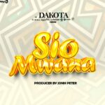 Dakota – Sio Mwana | Download Mp3