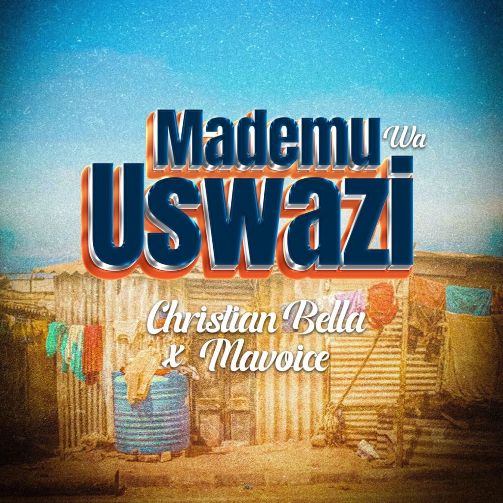 Download Mp3 Christian Bella X Macvoice – Mademu Wa Uswazi