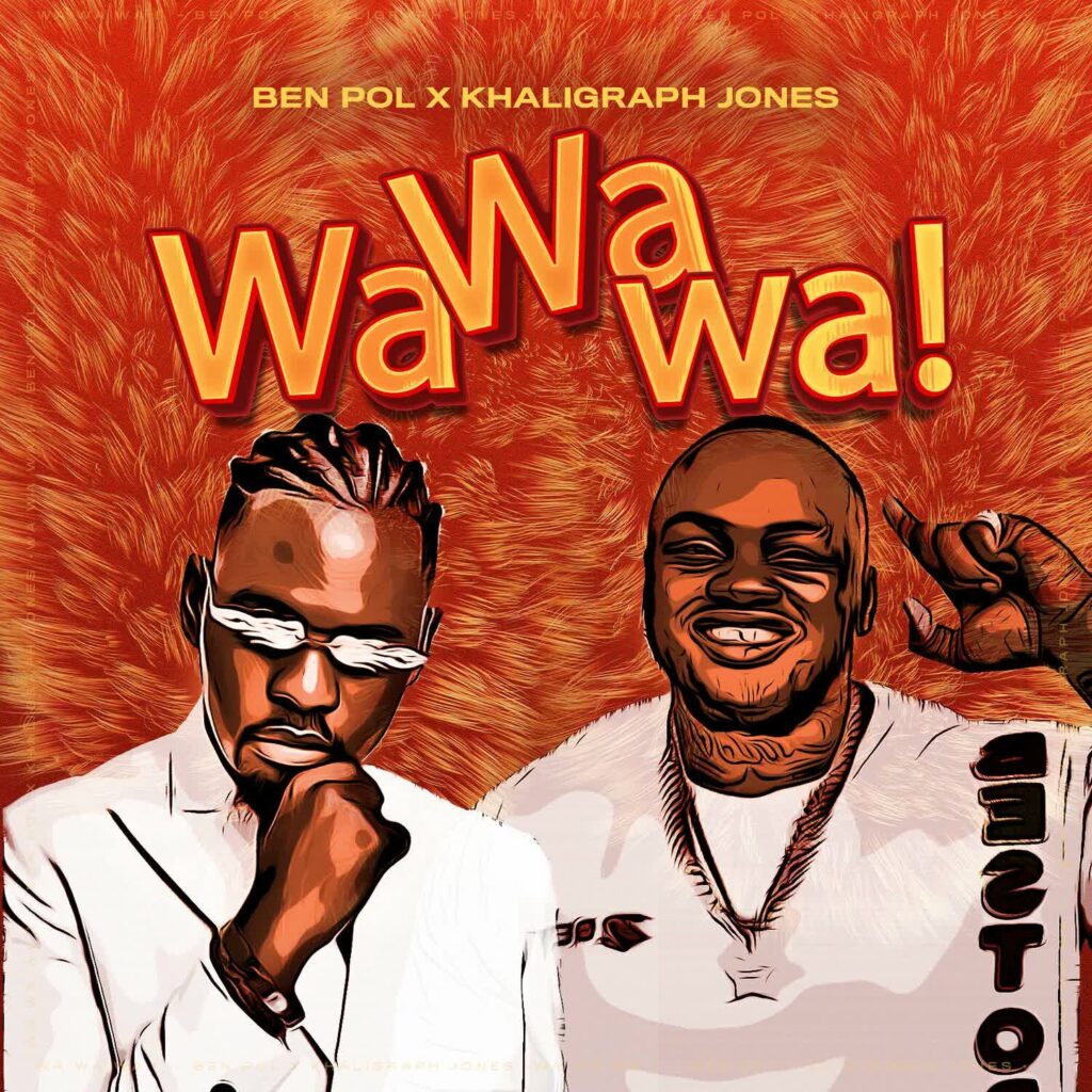 Download Mp3 Ben Pol X Khaligraph Jones – Wa wa wa