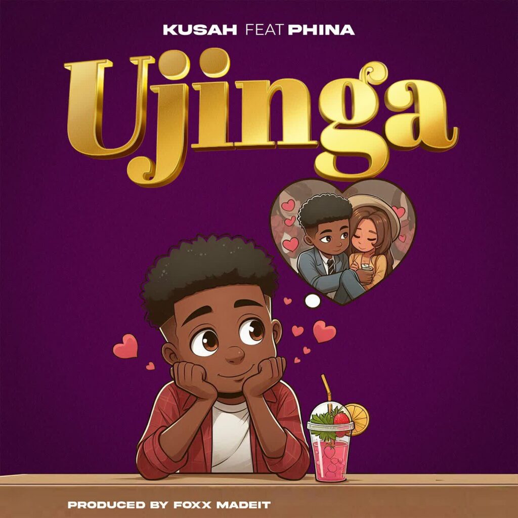 Kusah Ft. Phina – Ujinga