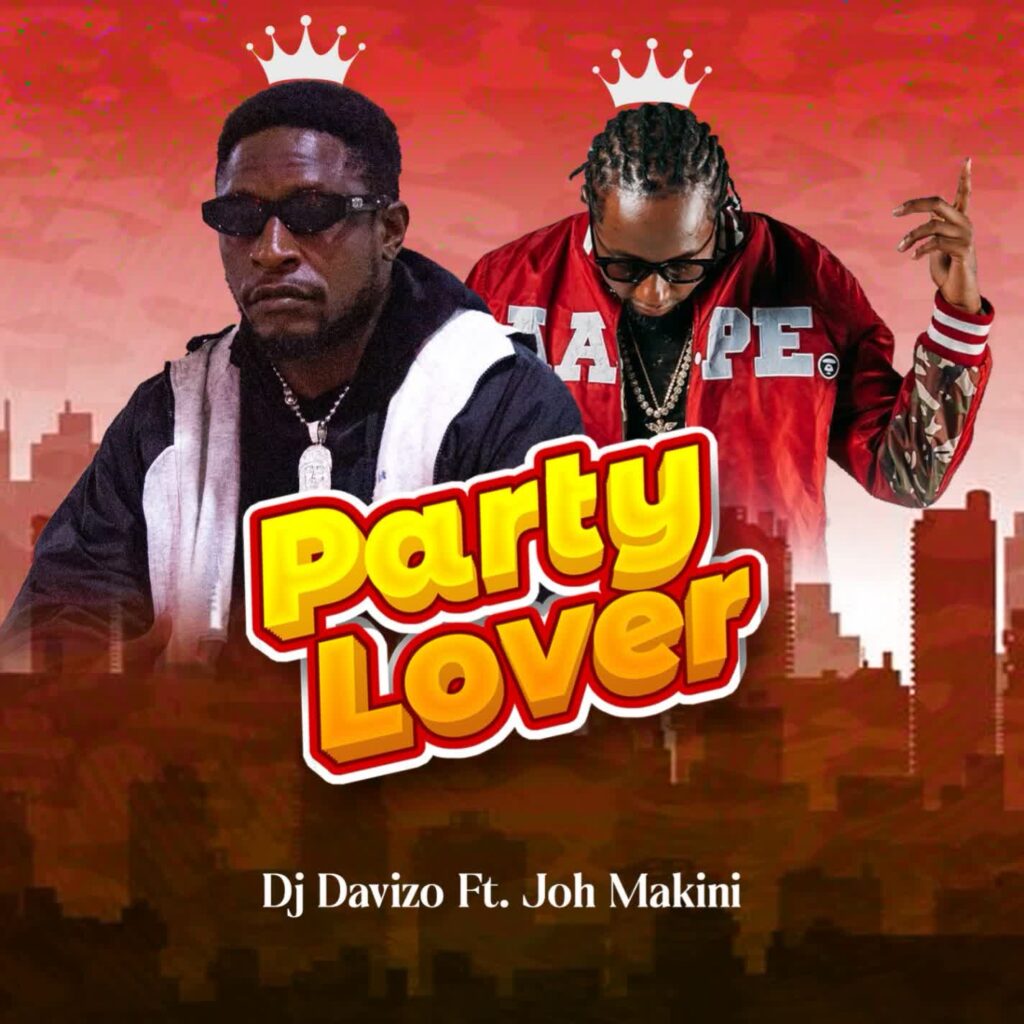 New Beats Dj Davizo Ft Joh Makini – Party Lover