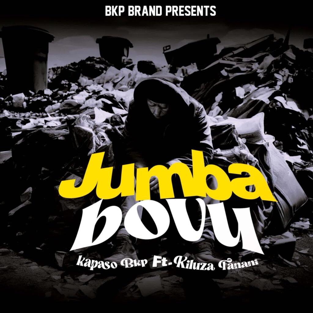 Kapaso Bkp Ft. Kiluza Fanani – JUMBA BOVU