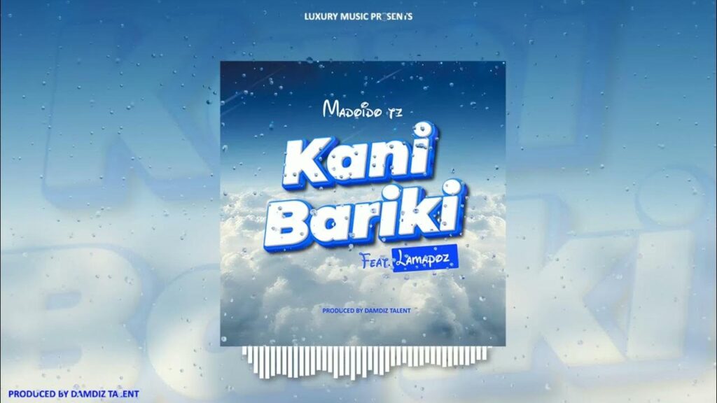 Madoido Tz Ft Lamapoz – KANIBARIKI