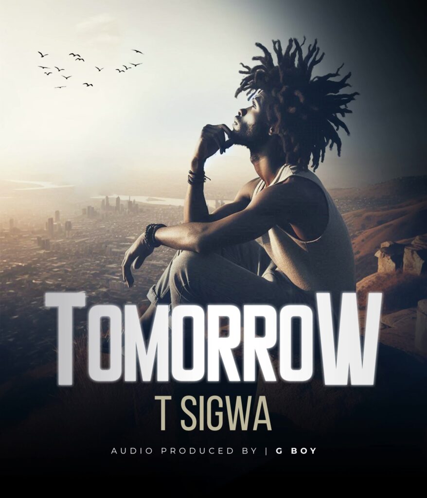 T Sigwa – Tomorrow