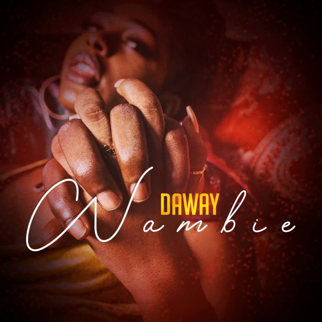 Daway – Wambie | Download MP3