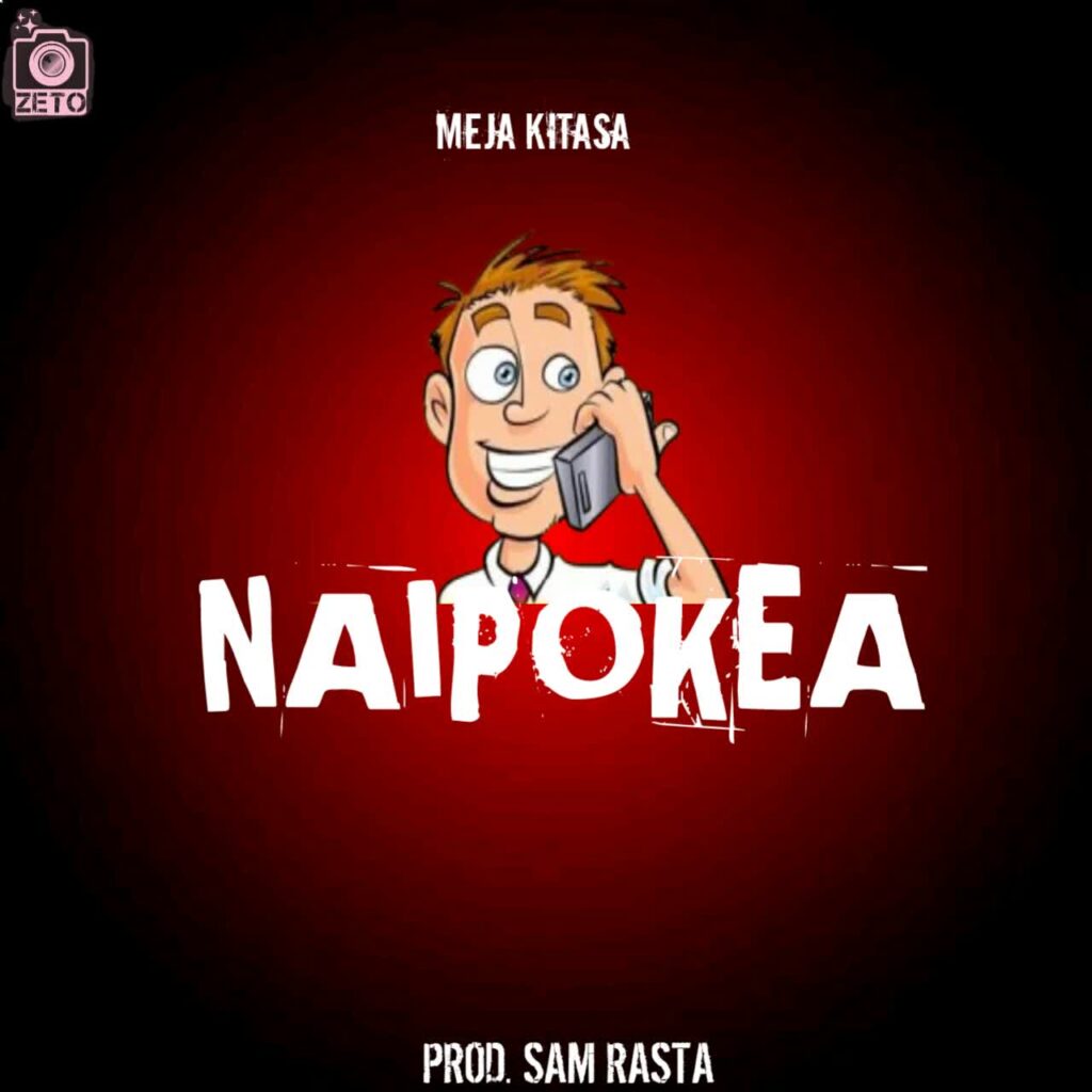 Meja Kitasa – Naipokea | Download MP3