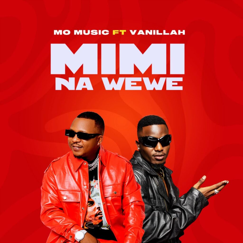 Mo Music Ft Vanillah – Mimi Na Wewe | Download MP3