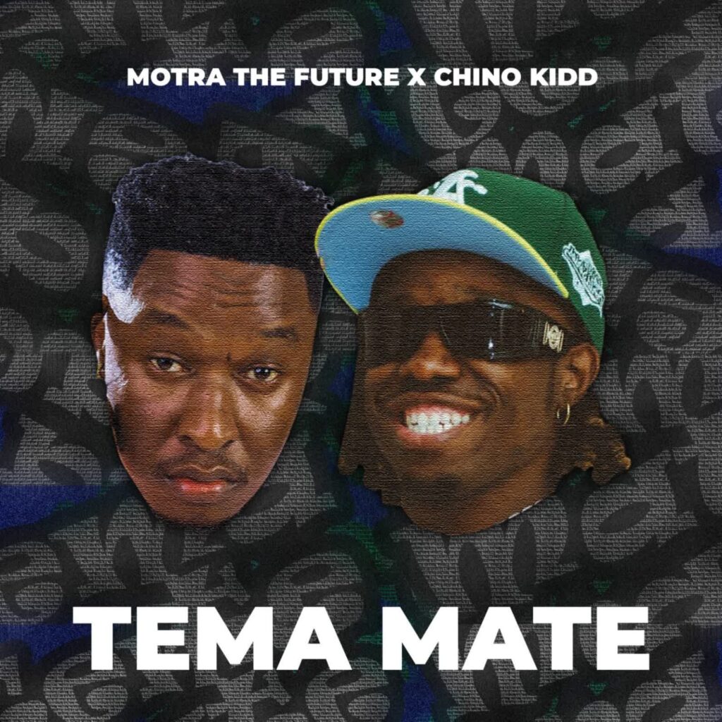 Motra The Future X Chino Kidd – Tema Mate | Download MP3