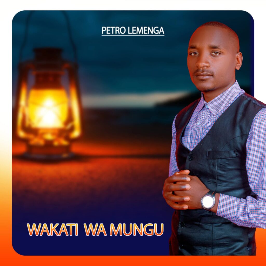 Petro Lemenga – Wakati Wa Mungu | Download MP3