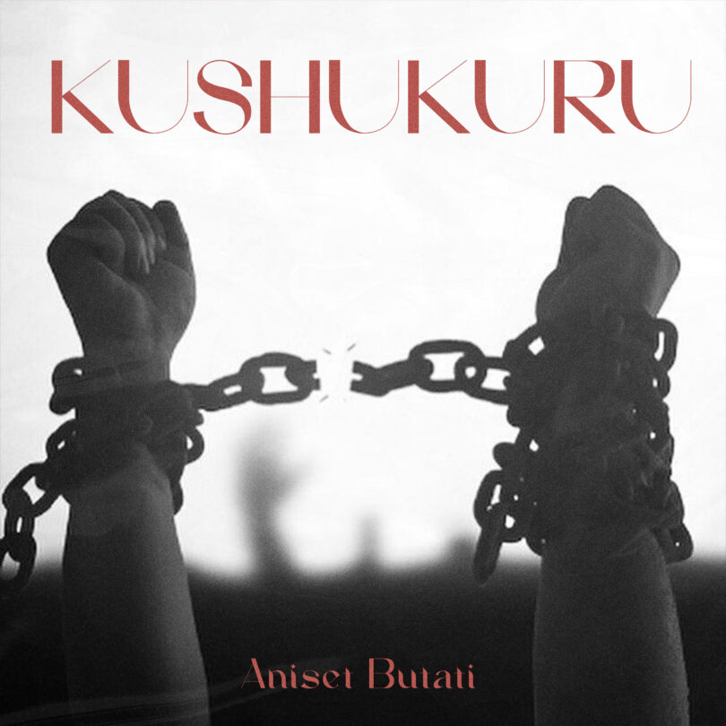 Aniset Butati – Kushukuru | Download MP3