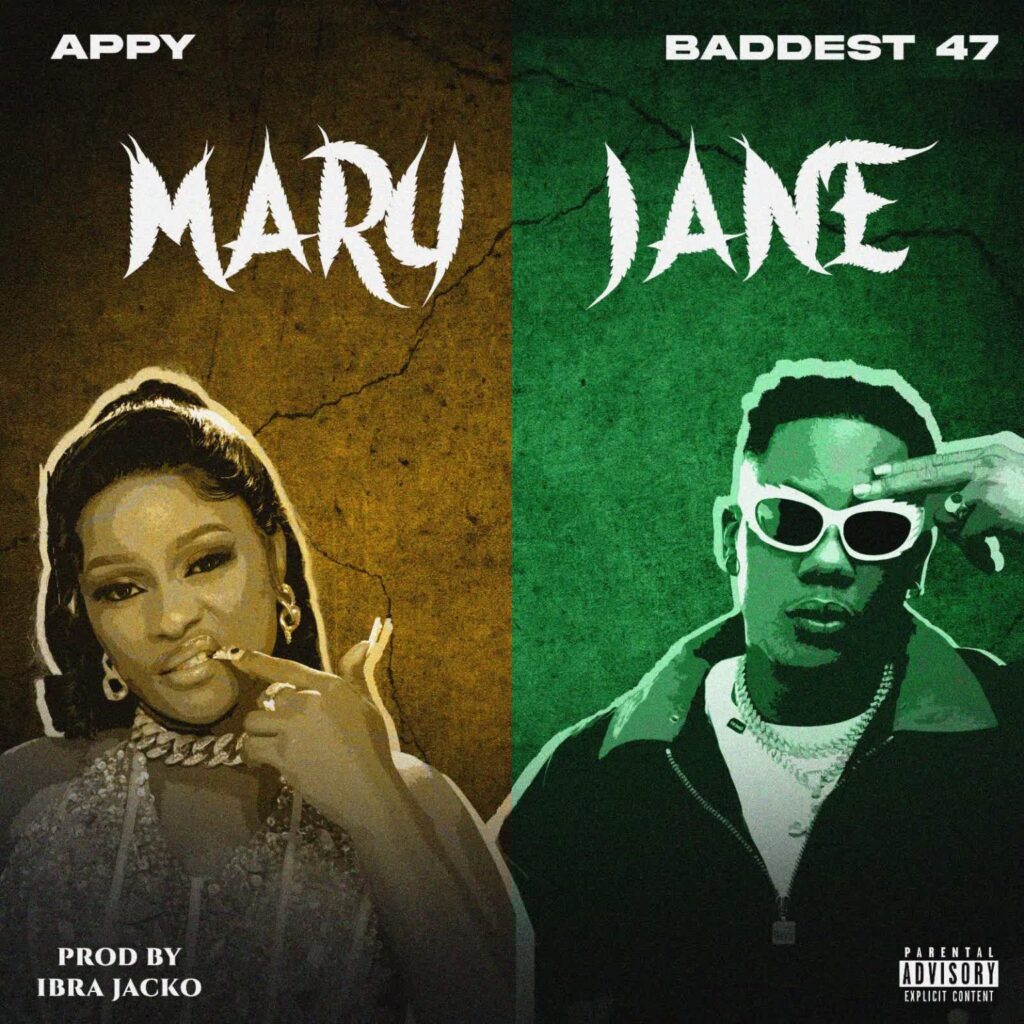 Appy Ft Baddest 47 – Mary Jane | Download MP3