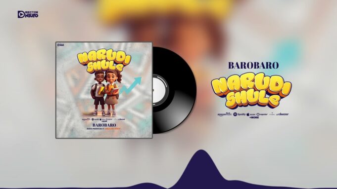 Barobaro – Narudi Shule | Download MP3