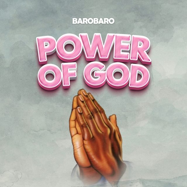 Barobaro – Power Of God | Download MP3