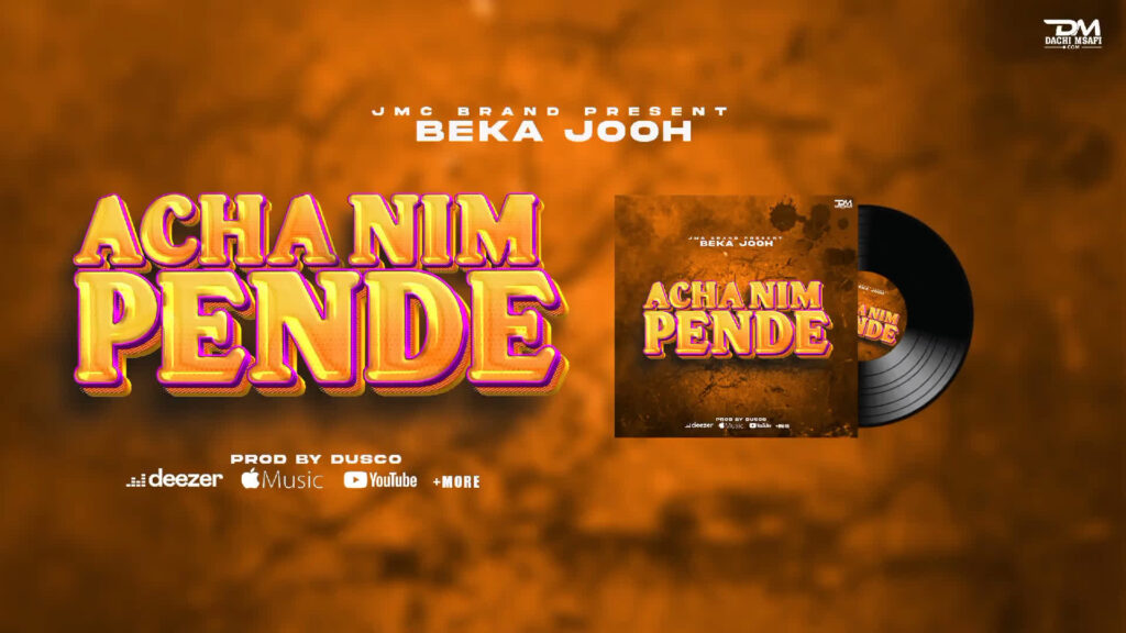 Beka Jooh – Acha Nimpende | Download MP3