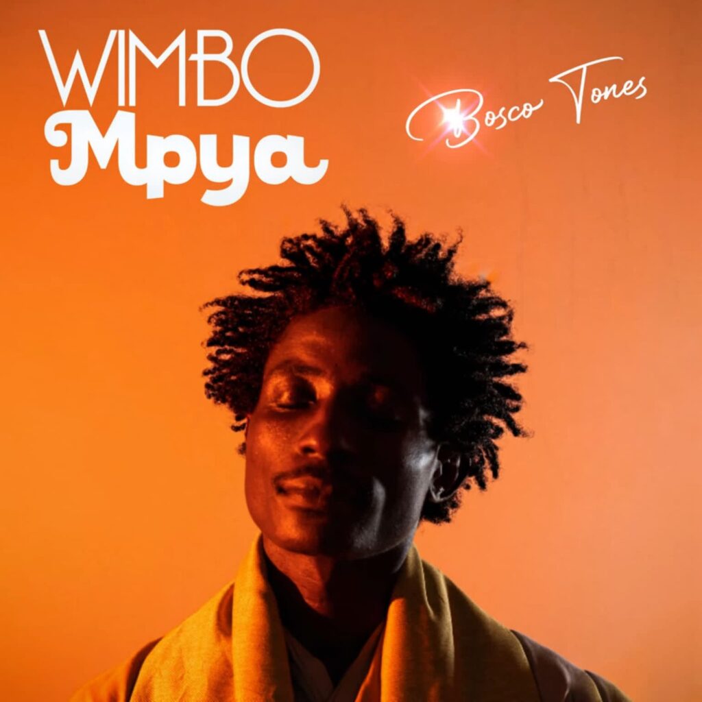 Bosco Tones – Wimbo Mpya | Download MP3