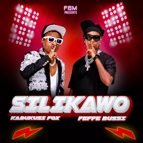 Feffe Bussi Ft Kabukusi Fox – Silikawo | Download MP3