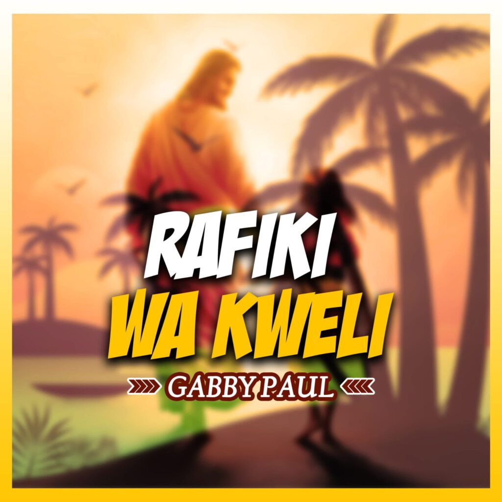 Gabby Paul – Rafiki wa kweli | Download MP3