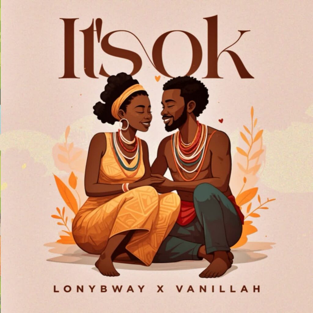 Lony Bway X Vanillah – It’s Ok | Download MP3