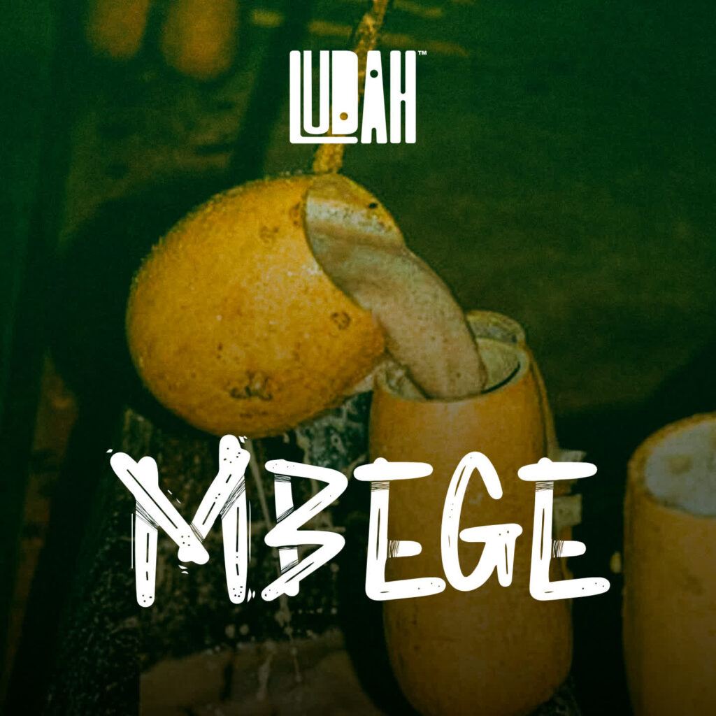 Ludah – Mbege | Download MP3