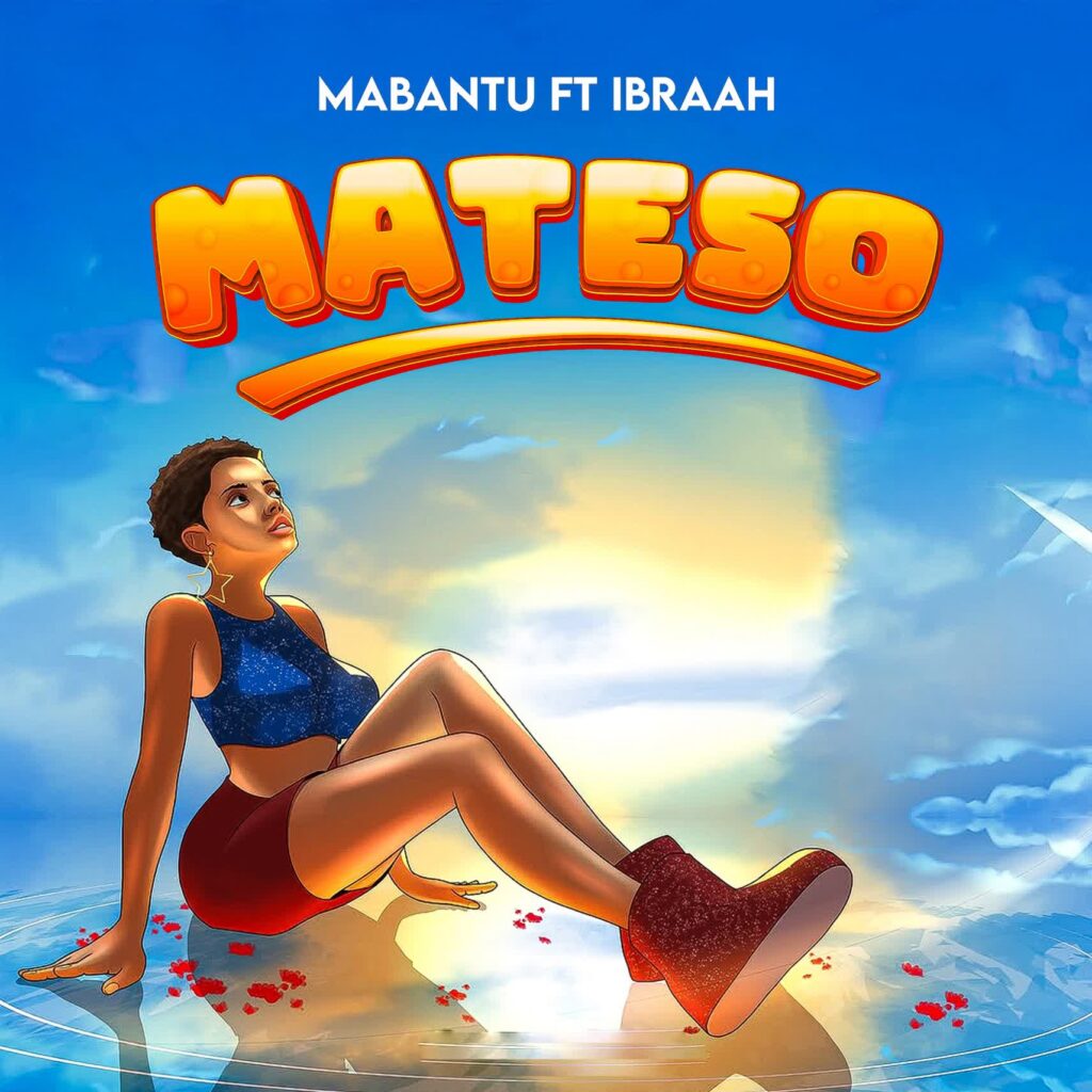 Mabantu X Ibraah – Mateso | Download MP3