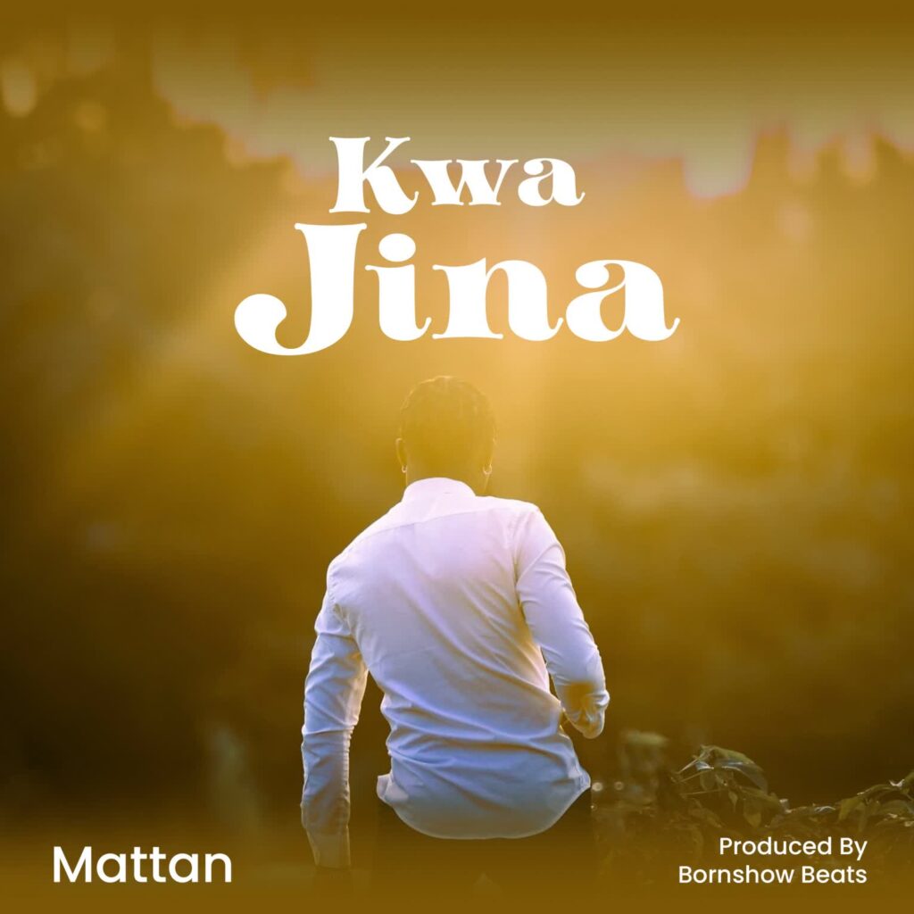 Mattan – Kwa Jina | Download MP3