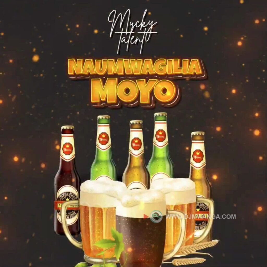 Mucky Talent – Naumwagilia Moyo | Download MP3