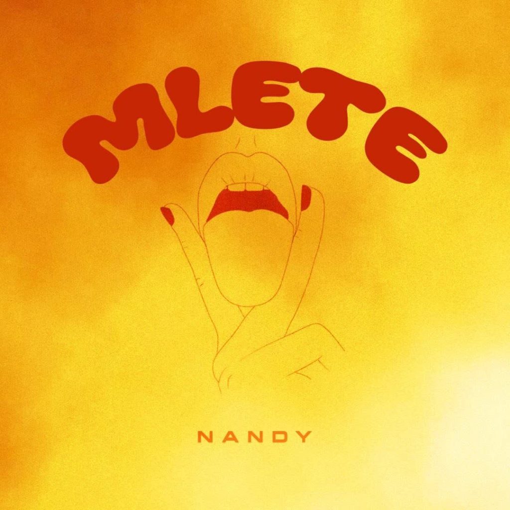 Nandy – Mlete | Download MP3