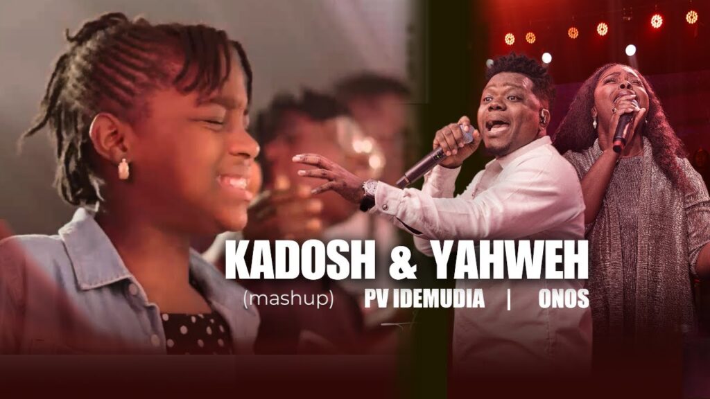 PV Idemudia X Onos-Kadosh & Yahweh (mashup) | Download MP3