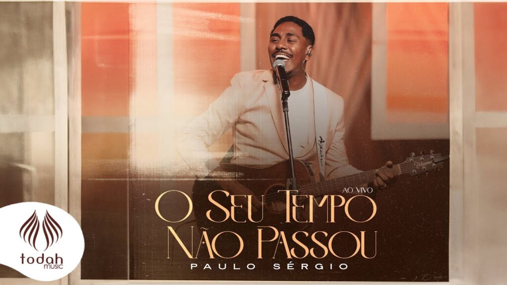 Paulo Sérgio – O Seu Tempo Não Passou | Download MP3