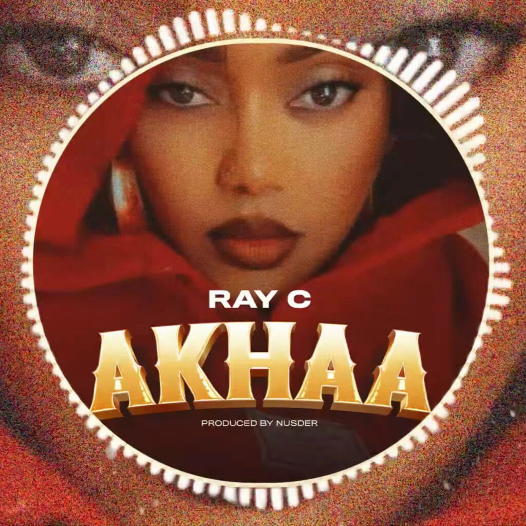 Ray C – Akhaa | Download MP3