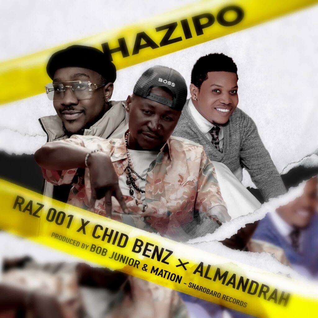 Raz 001 X Chid Benz X Almandrah – Hazipo | Download MP3