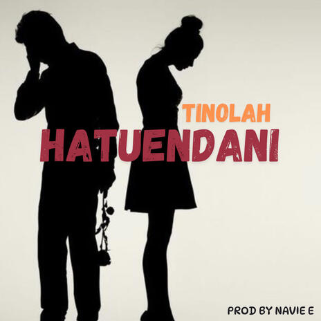 Tinolah – Hatuendani | Download MP3