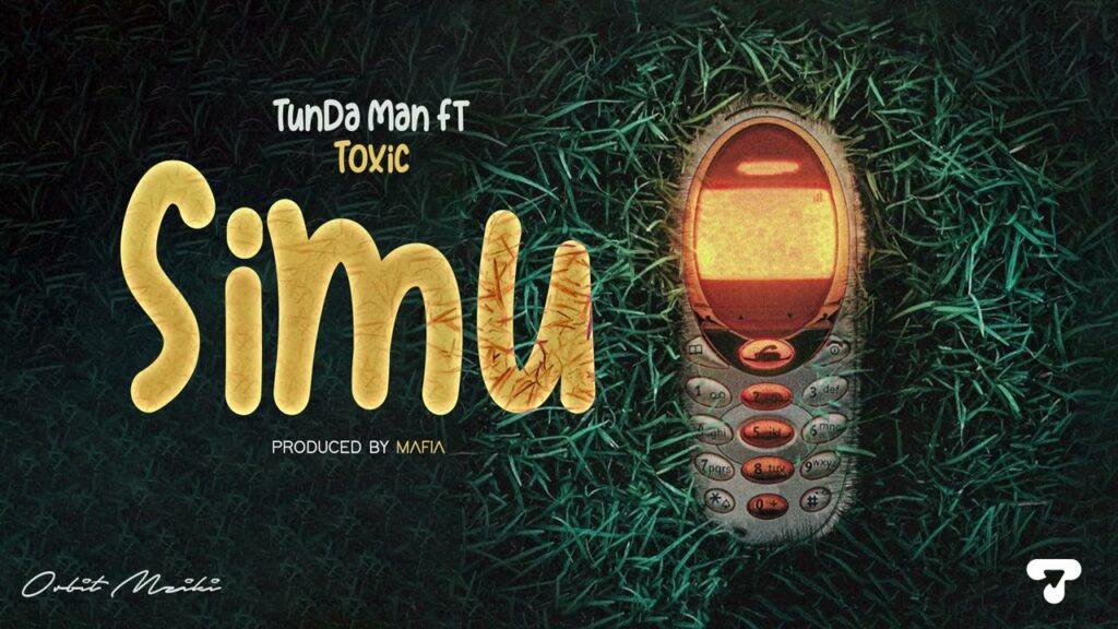 Tundaman & Toxic Fuvu – Simu | Download MP3