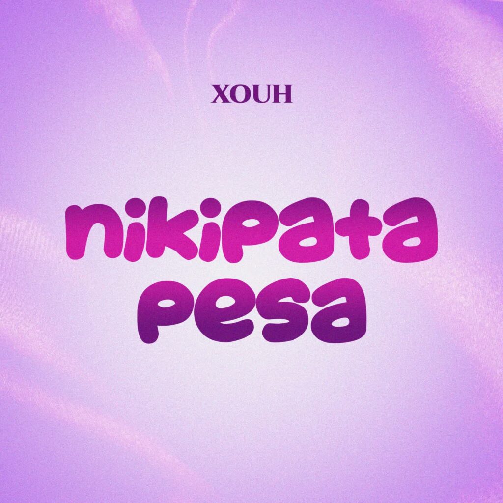 Xouh – Nikipata Pesa | Download MP3