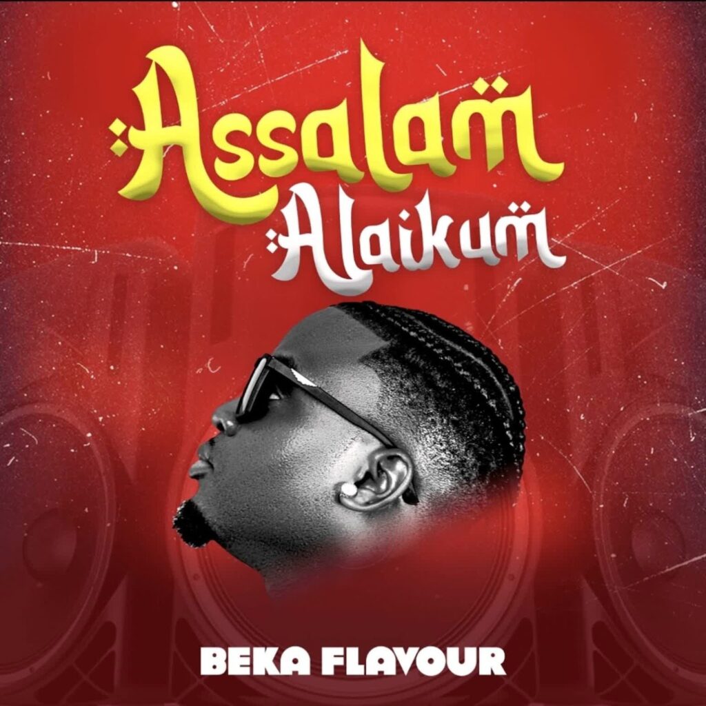 Beka Flavour – Assalam Alaikum | Download MP3