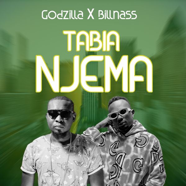 Godzilla ft Billnass – Tabia Njema | Download MP3