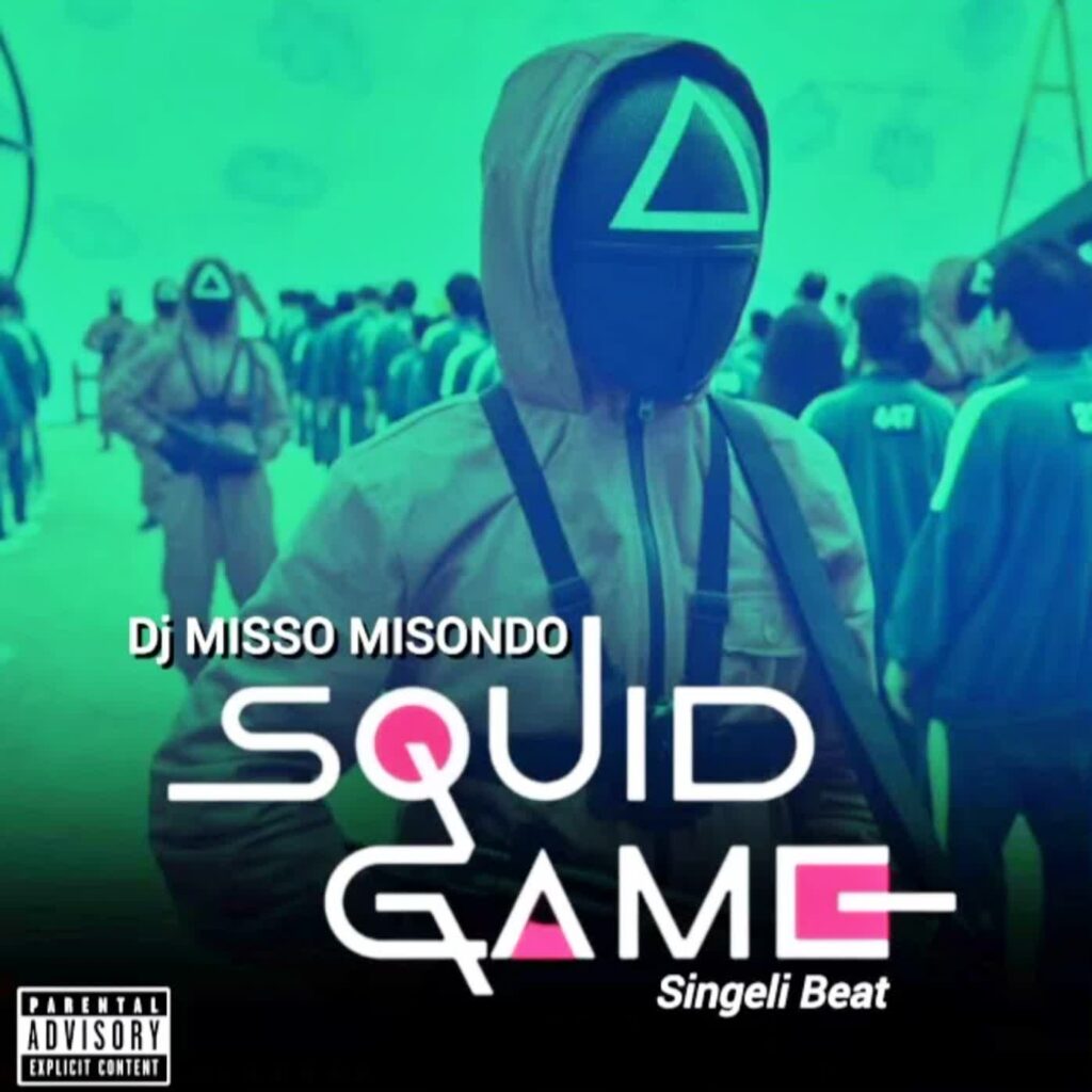 Misso Misondo – Squid Game Singeli Remix | Download MP3