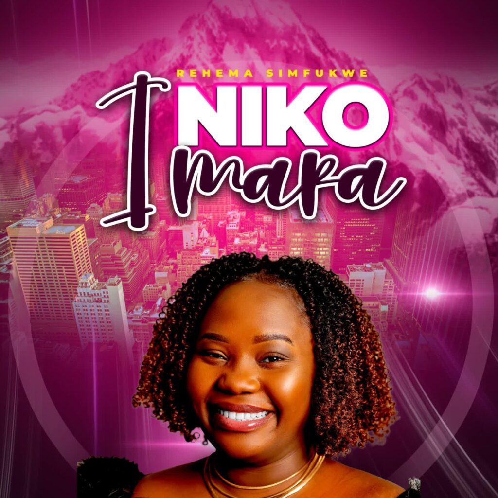 Rehema Simfukwe – Niko Imara | Download MP3