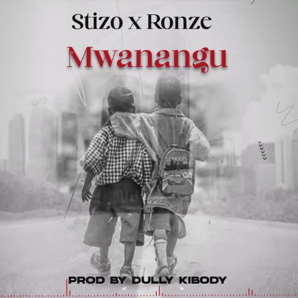 Stizo X Ronze – MWANANGU | Download MP3