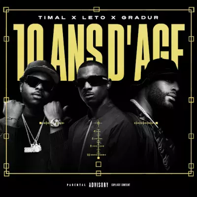 Timal x Leto x Gradur – 10 Years Old | Download MP3