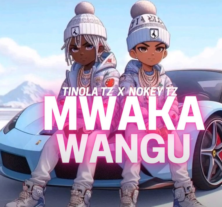 Tinola Tz X Nokey – Mwaka Wangu | Download MP3