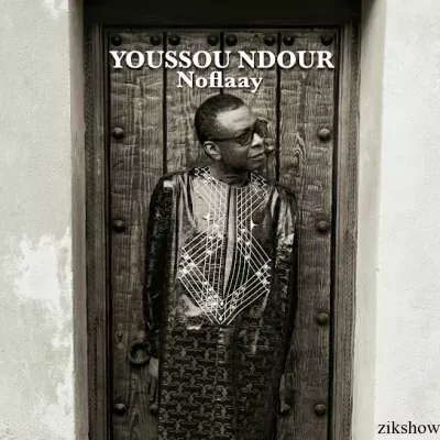 YOUSSOU NDOUR – Noflaay | Download MP3