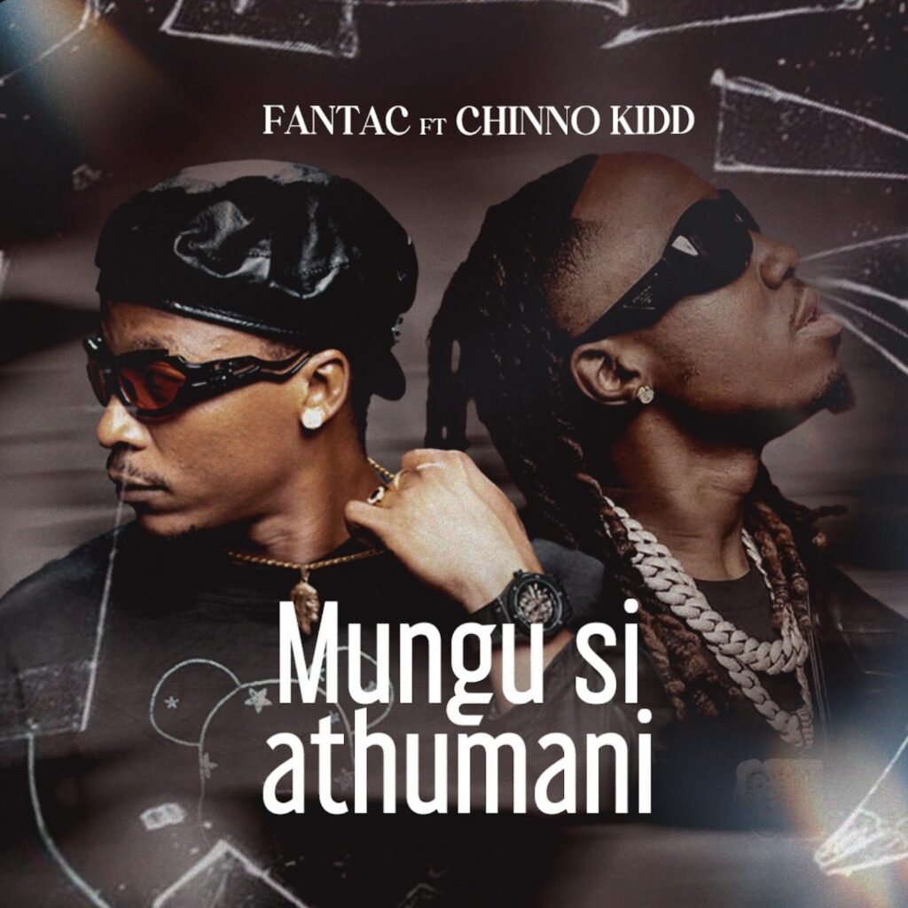 Fantac Ft Chino Kidd – Mungu Si Athumani | Download MP3