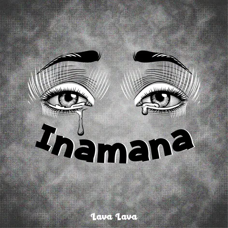 Lava Lava – Inamana | Download MP3