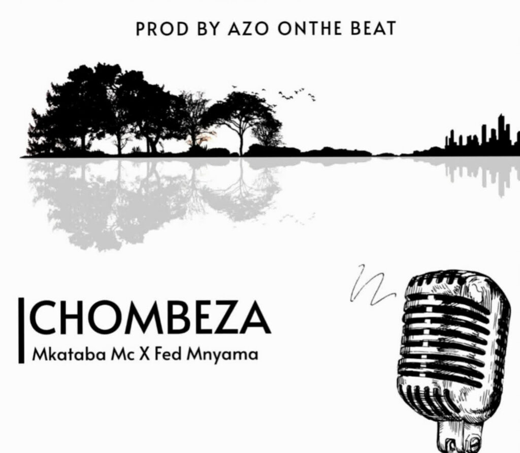 Mkataba Mc X Fed Mnyama – Chombeza | Download MP3