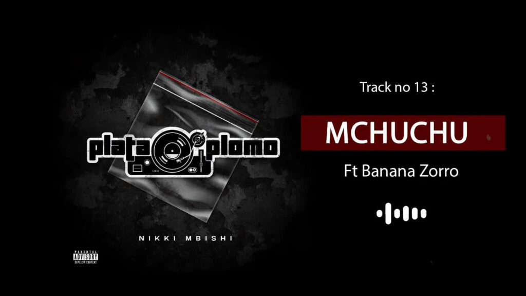 Nikki Mbishi Ft Banana Zorro – MCHUCHU | Download MP3